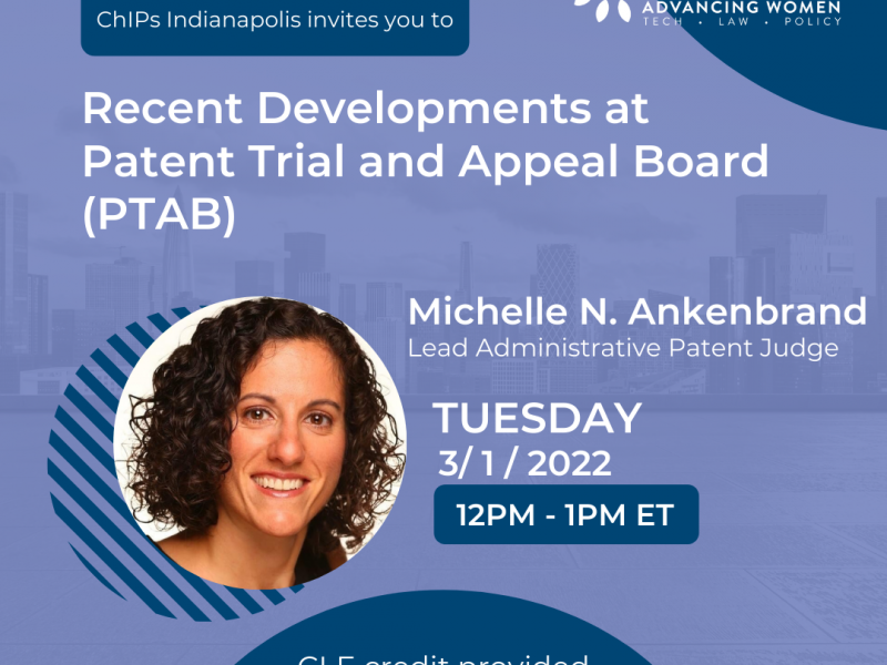 Recent Developments at Patent Trial and Appeal Board (PTAB)