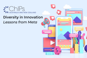 ChIPs ANZ: Diversity in Innovation - Lessons from Meta