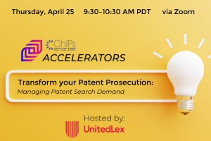 ChIPs Accelerators | Transform Your Patent Prosecution